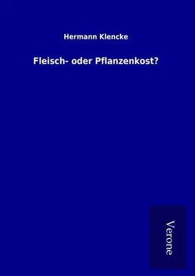 Produktbild von Fleisch- oder Pflanzenkost?