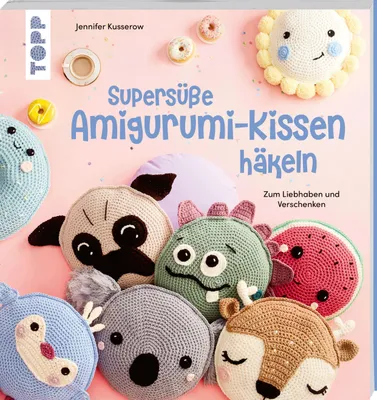Produktbild von Supersüße Amigurumi-Kissen häkeln
