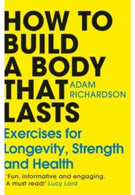 Obrázok produktu pre How To Build a Body That Lasts