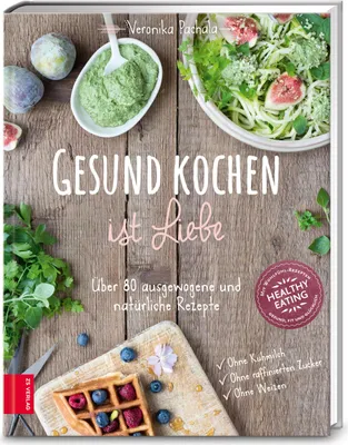 Produktbild von Gesund kochen ist Liebe