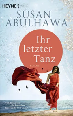 Immagine prodotto di Heyne: Ihr letzter Tanz – Roman über Palästinenserin Nahr und die Befreiung ihres Volkes