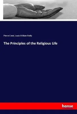 Produktbild von The Principles of the Religious Life