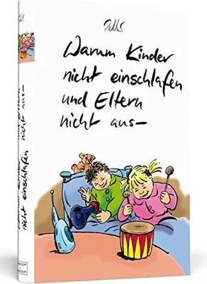 Immagine prodotto di Warum Kinder nicht einschlafen und Eltern nicht ausschlafen