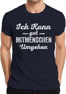Produktbild von Ich kann mit Menschen umgehen Sarkastisch Antisocial Humor Ironie Herren T-Shirt, Navy, XXL