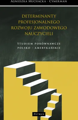 Image de Kulturowe determinanty rozwoju zawodowego nauczycieli Studium porównawcze