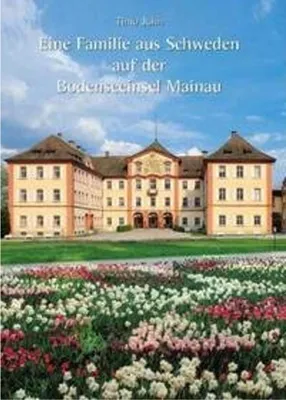 Obrázek produktu pro John, T: Familie aus Schweden auf der Bodenseeinsel Mainau