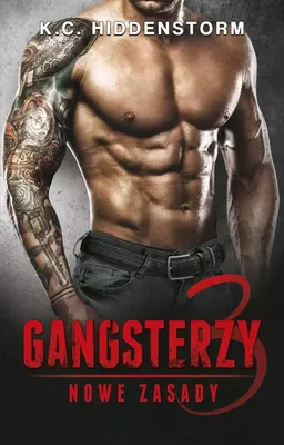 Produktbild von Gangsterzy 3 Nowe zasady - K.C. Hiddenstorm (Buch auf Polnisch)