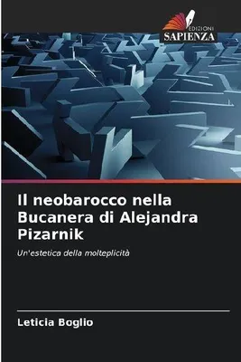 Produktbild von Der Neobarock in Alejandra Pizarniks "Bucanera"