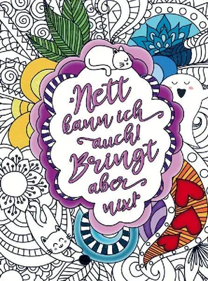 Produktbild von Malbuch für Frauen - Nett kann ich auch! Bringt aber nix!