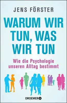Produktbild von Warum wir tun, was wir tun