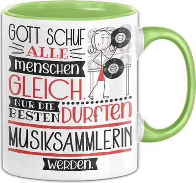 Produktbild von Musiksammlerin Geschenk Becher Tasse Gott Schuf Alle Menschen Gleich Nur Die Besten Durfeten Musiksammlerin Werden Geschenkidee Lustig (Grün)