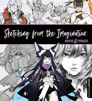 Produktbild von Sketching from the Imagination: Anime & Manga