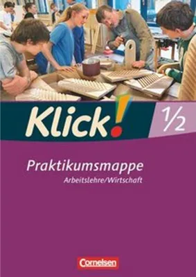 Obrázok produktu pre Klick! Arbeitslehre, Wirtschaft. Betriebspraktikum