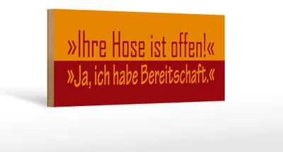 Produktbild von Holzschild Spruch 27x10cm Ihre Hose ist offen