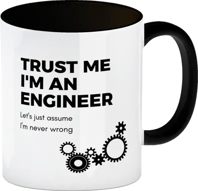 Produktbild von Trust me I'm an engineer - Let's just assume I'm never wrong
