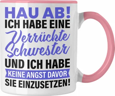 Produktbild von Trendation - Ich Habe Eine Verrückte Schwester Tasse Geschenk von Bruder Lustige Sprüche (Rosa)