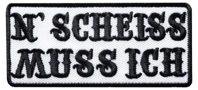 Produktbild von N Scheiss Muss Ich Lustige Biker Witzige Motorrad Sprüche Rocker Heavy Metal - Aufnäher, Bügelbild, Sticker, Größe: 9,5 x 4,2 cm