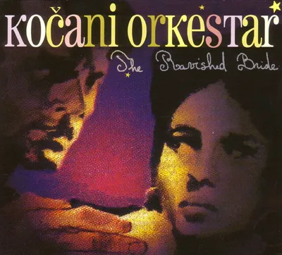 Obrázek produktu pro Kocani Orkestar: The Ravished Bride