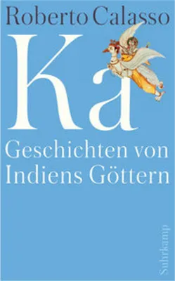 Produktbild von Ka: Geschichten von Indiens Göttern (suhrkamp taschenbuch)