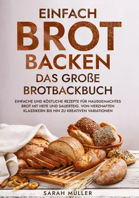 Produktbild von Einfach Brot Backen - Das große Brotbackbuch