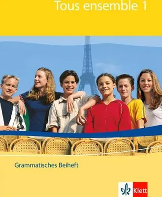 Immagine prodotto di Tous ensemble 1. Grammatisches Beiheft