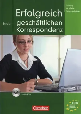 Zdjęcie produktu dla Training berufliche Kommunikation. Gemeinsamer Europäischer Referenzrahmen: A2/B1. Erfolgreich in der geschäftlichen Korrespondenz