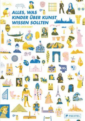 Obrázok produktu pre Alles, was Kinder über Kunst wissen sollten