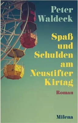 Zdjęcie produktu dla Spaß und Schulden am Neustifter Kirtag