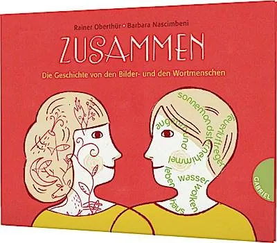 Immagine prodotto di Zusammen, Die Geschichte von den Bilder- und den Wortmenschen