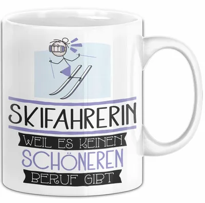Produktbild von Skifahrerin Weil Es Keinen Schöneren Beruf Gibt Tasse Geschenk für Eine Skifahrerin Lustig (Weiß)