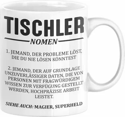Produktbild von Tischler Definition Tasse Geschenk Männer Geschenk für Tischler Geburtstag (Weiß)