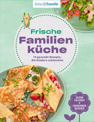 Produktbild von Baby und Familie: Frische Familienküche
