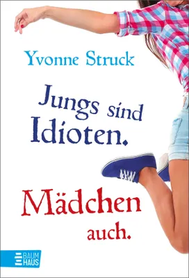 Produktbild von Jungs sind Idioten. Mädchen auch.