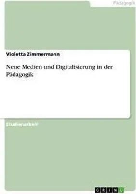 Produktbild von Neue Medien und Digitalisierung in der Pädagogik