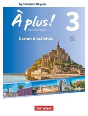Obrázok produktu pre À plus  - Nouvelle édition Band 3 - Bayern - Carnet d'activités mit Audios und Videos online