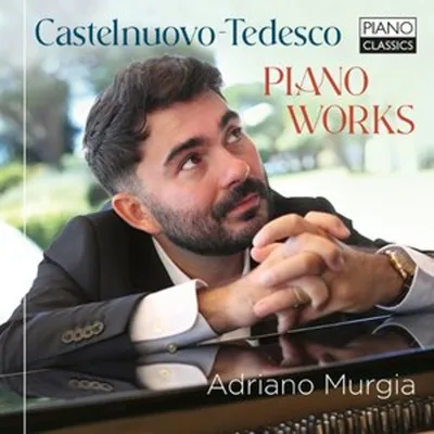 Image de Castelnuovo-Tedesco:Œuvres pour piano