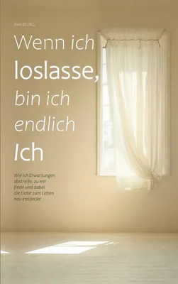 Produktbild von Wenn ich loslasse, bin ich endlich Ich