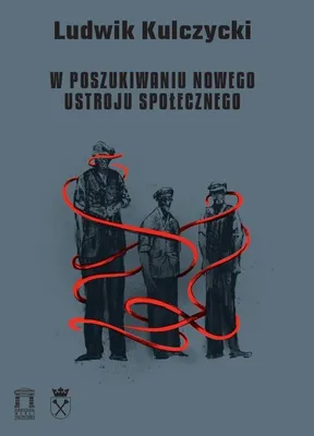 Productafbeelding van W poszukiwaniu nowego ustroju społecznego (Buch auf Polnisch)