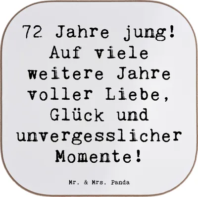 Produktbild von Mr. & Mrs. Panda Untersetzer für Gläser Spruch 72. Geburtstag Freude - Weiß - Geschenk, Glas, Geburtstagsgeschenk, gläseruntersetzer, Happy Birthday, Coaster, Stolz