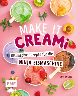 Produktbild von Make it Creami | Ultimative Eis-Rezepte für die Ninja-Eismaschine