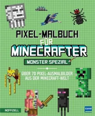 Image de Livre de coloriage de pixels pour les Minecrafteurs - Spécial Monstres - Plus de 70 coloriages de pixels du monde de Minecraft