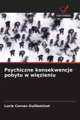 Produktbild von Psychiczne konsekwencje pobytu w wi¿zieniu
