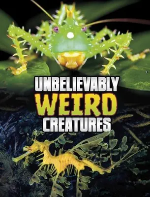 Productafbeelding van Unbelievably Weird Creatures