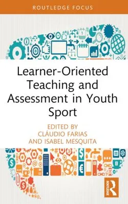 Produktbild von Learner-Oriented Teaching and Assessment in Youth Sport