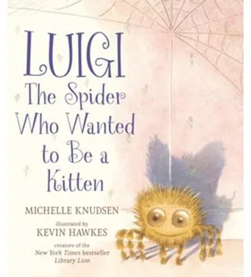 Obrázok produktu pre Luigi, the Spider Who Wanted to Be a Kitten
