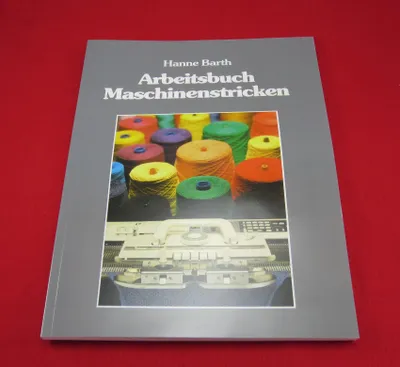 Produktbild von Arbeitsbuch Maschinenstricken von Hanne Barth, 4. Auflage 2020