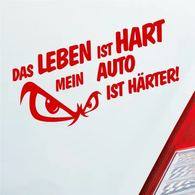 Produktbild von Auto Aufkleber Das Leben ist Hart mein Auto ist härter! 19x9,5 cm Rot Sticker Heckscheibenaufkleber