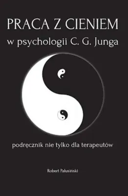 Produktbild von Praca z cieniem w psychologii C.G. Junga Robert Palusiński