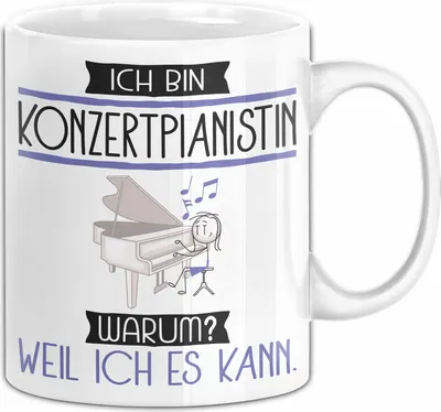 Produktbild von Konzertpianistin Tasse Geschenk Ich Bin Konzertpianistin Warum Weil Ich Es Kann Geschenkidee Geburtstag (Weiß)
