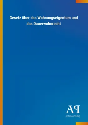 Produktbild von Gesetz über das Wohnungseigentum und das Dauerwohnrecht